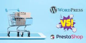 Comparación: WordPress vs. PrestaShop – ¿Cuál es la Mejor Opción para tu Sitio Web o Tienda en Línea?